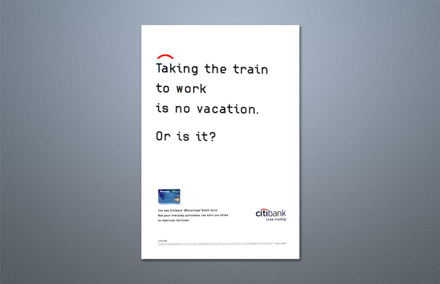 Citibank Commuter Car Cards: 4 color process printed on 5-ply board and transit vinyl.